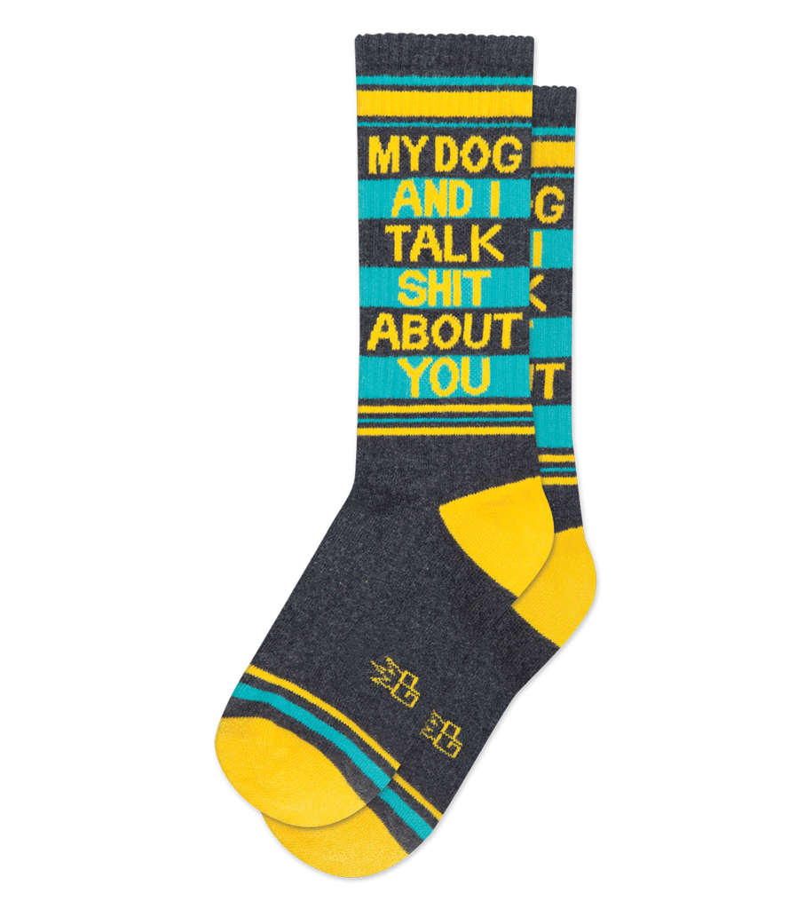 My Dog And I talk Sh*t About You Unisex Crew Socks